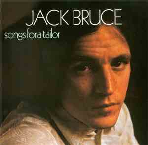 Jack Bruce - Songs For A Tailor