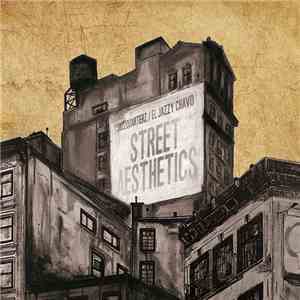 Jazzquarterz / El Jazzy Chavo - Street Aesthetics