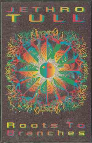 Jethro Tull - Roots To Branches