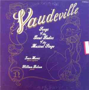 Joan Morris And William Bolcom - Vaudeville Songs Of The Great Ladies Of The Musical Stage