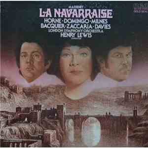 Jules Massenet, Henry Lewis, Marilyn Horne, Placido Domingo, Sherrill Milnes - La Navarraise