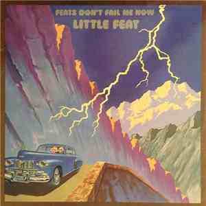 Little Feat - Feats Don't Fail Me Now
