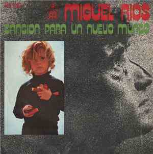 Miguel Ríos - Canción Para Un Nuevo Mundo