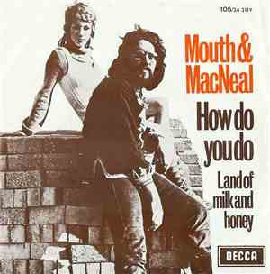 Mouth & MacNeal - How Do You Do