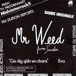 Mr. Weed  - Ge Dig Själv En Chans