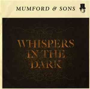 Mumford & Sons - Whispers In The Dark