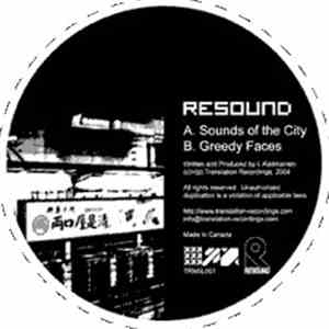 Resound - Sounds Of The City / Greedy Faces