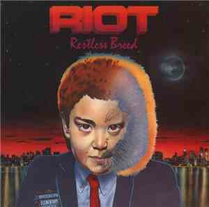 Riot  - Restless Breed