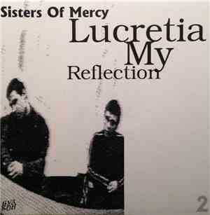Sisters Of Mercy - Lucretia My Reflection Part 2