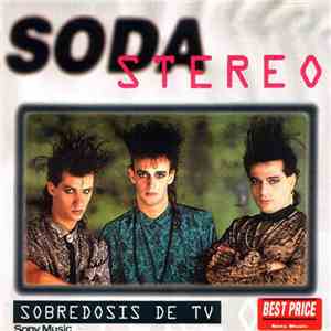 Soda Stereo - Sobredosis De TV