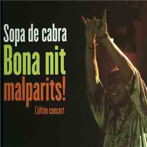 Sopa De Cabra - Bona Nit Malparits!