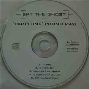 Spy The Ghost - Partytime