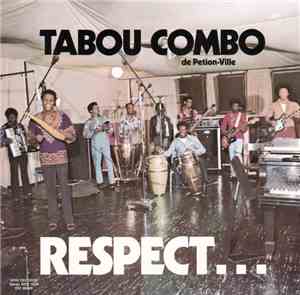 Tabou Combo De Petion-Ville - Respect...