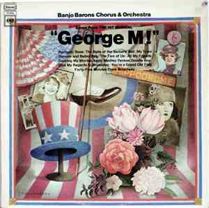 The Banjo Barons - Songs From The Hit Musical George M!