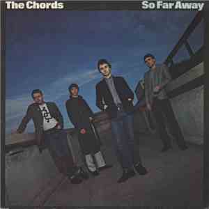 The Chords  - So Far Away