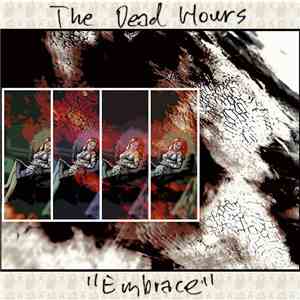 The Dead Hours - Embrace