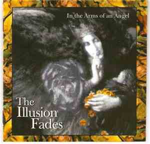 The Illusion Fades - In The Arms Of An Angel