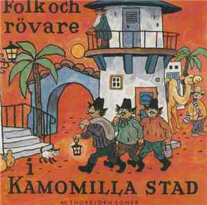 Thorbjörn Egner - Folk Och Rövare I Kamomilla Stad