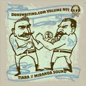 Tiara  & Miranda Sound - Donewaiting.com Volume No1 Tiara vs Miranda Sound