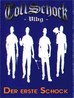 TollSchock - Der Erste Schock
