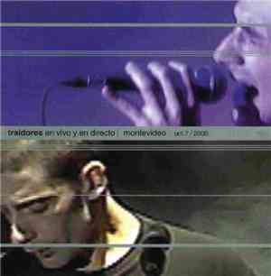 Traidores - En Vivo Y En Directo