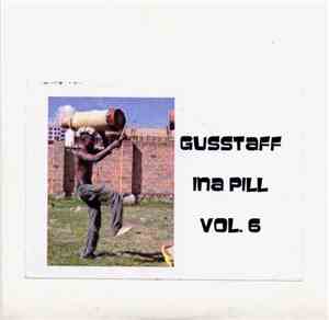 Various - Gusstaff Ina Pill Vol. 6