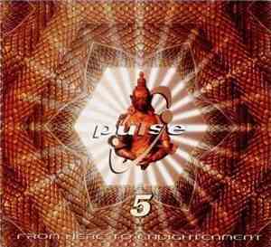 Various - Pulse 5 - From Here To Enlightenment (Jubilee Edition)