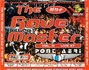 Various - The Rave Master Vol. 3 Live At Pont Aeri