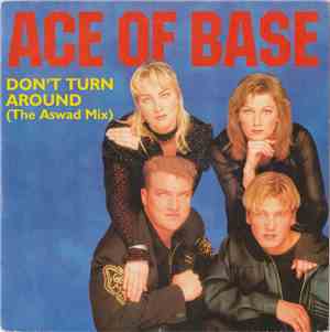 Ace Of Base - Don't Turn Around (The Aswad Mix)