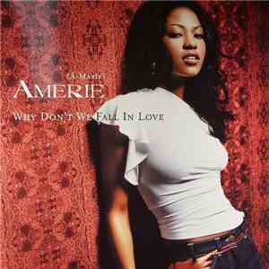 Amerie - Why Don't We Fall In Love (Remixes)
