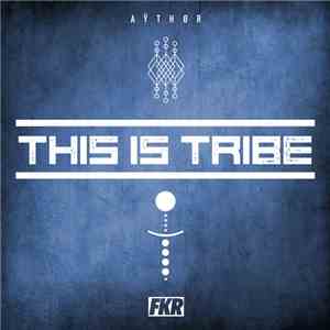 Aÿthør - This Is Tribe