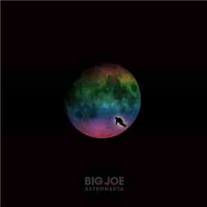 Big Joe  - Astronauta