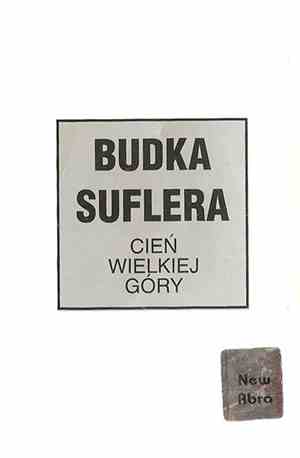 Budka Suflera - Cień Wielkiej Góry