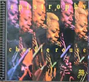 Charlie Rouse - Epistrophy - The Last Concert
