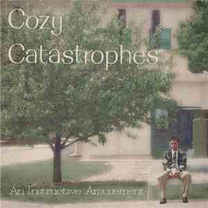 Cozy Catastrophes - An Instructive Amusement