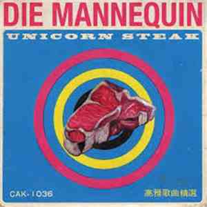 Die Mannequin - Unicorn Steak