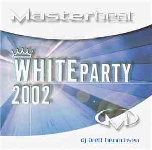 DJ Brett Henrichsen - Masterbeat White Party 2002