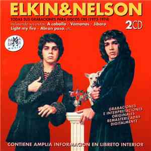 Elkin & Nelson - Todas Sus Grabaciones Para Discos CBS (1973-1974)
