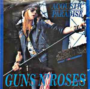 Guns N' Roses - Acoustic Paradise