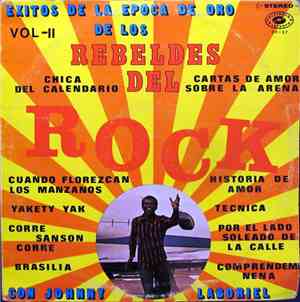 Los Rebeldes Del Rock Con Johnny Laboriel - Exitos De la Epoca De Oro De Los Rebeldes Del Rock Con Johnny Laboriel Vol-II