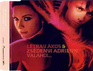 Létray Ákos & Zsédenyi Adrienn - Valahol...