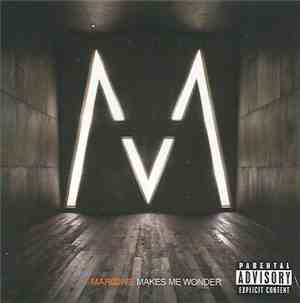 Maroon 5 - Makes Me Wonder