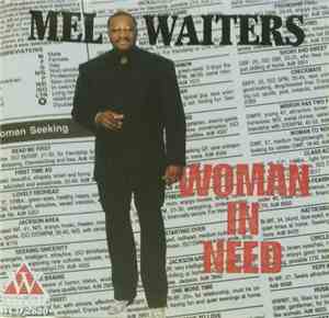 Mel Waiters - Woman In Need