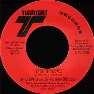 Mellow-D  With Sil-J's New Old Soul / Syl Johnson - Half Of Love / Lovin' On The Run
