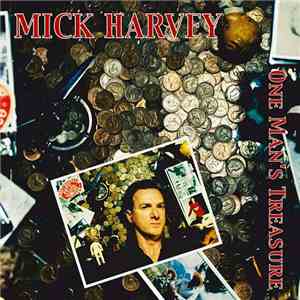Mick Harvey - One Man's Treasure