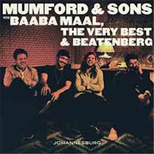 Mumford & Sons with Baaba Maal, The Very Best & Beatenberg - Johannesburg