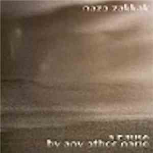 Nazo Zakkak - A Pause By Any Other Name