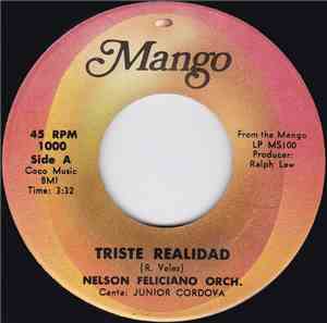 Nelson Feliciano Orch. Cante Junior Cordova - Triste Realidad / Echo Chi Echo No