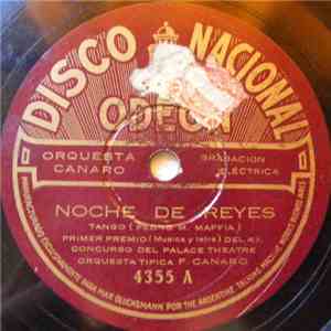Orquesta Típica F. Canaro - Noche De Reyes / Yo Tambien Era Dichoso