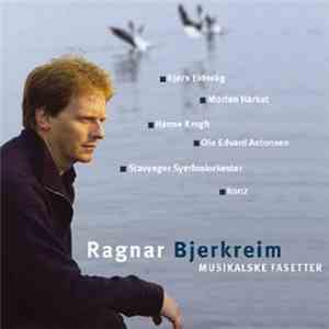 Ragnar Bjerkreim - Musikalske Fasetter